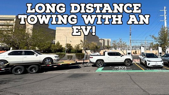 Video: You Can Tow Long Distance With An Electric Truck If You Are Creative