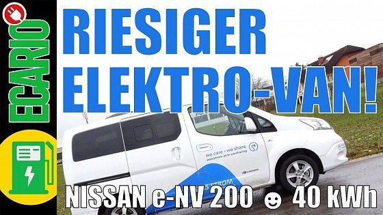 Video: NISSAN e-NV 200 - Riesiger Elektro-Van im Test