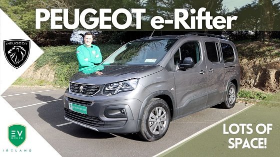 Video: PEUGEOT e-Rifter - All-Electric Family Car with Lots of Space!