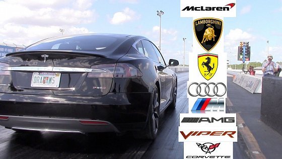 Video: Tesla Model S P85D P85 Racing the World 0-60 MPH (Ferrari, Lamborghini, Audi, Viper, Vette, AMG, M)