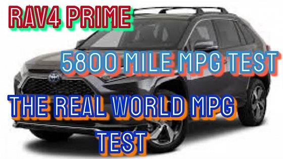 Video: 2023 Toyota RAV4 Prime Real MPG, 5800 Mile Test. Real Road Test. Best MPG, NOT MPGe.