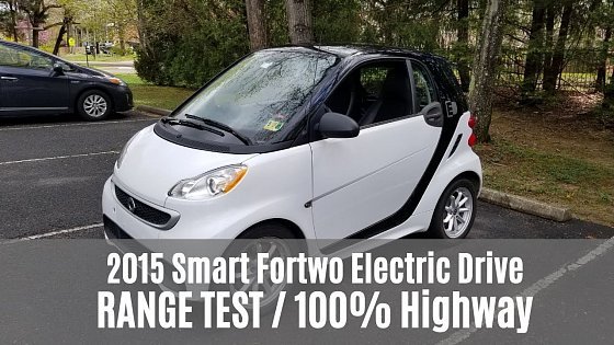 Video: Range Test: 2015 Smart Fortwo Electric Drive at HIGHWAY Speeds