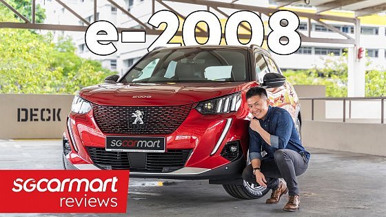 Video: 2022 Peugeot e-2008 Electric GT 50 kWh | Sgcarmart Reviews