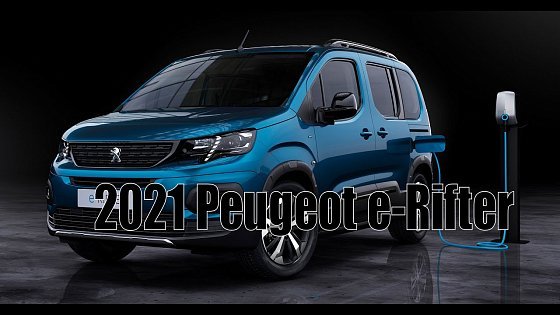 Video: 2021 Peugeot e-Rifter EV