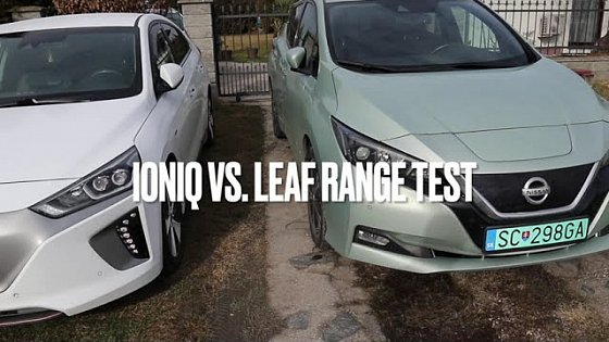 Video: Which one is better? Hyundai Ioniq electric or Nissan Leaf 40kwh. We&#39;ve compared the range for both.