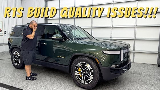 Video: Rivian R1S - The Good, Bad, &amp; Shockingly Ugly Truth Of Rivian Build Quality