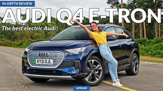 Video: New Audi Q4 e-tron in-depth review: the best electric Audi!