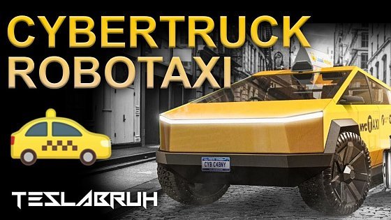 Video: Cybertruck ROBOtaxi - Why the Single Motor RWD Cybertruck might be the Best!