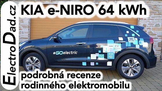 Video: Kia e-NIRO 64 kWh – podrobná recenze rodinného elektromobilu | Electro Dad