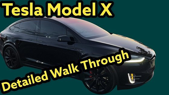 Video: 2016 Tesla Model X Very Detailed Walk Through and Review