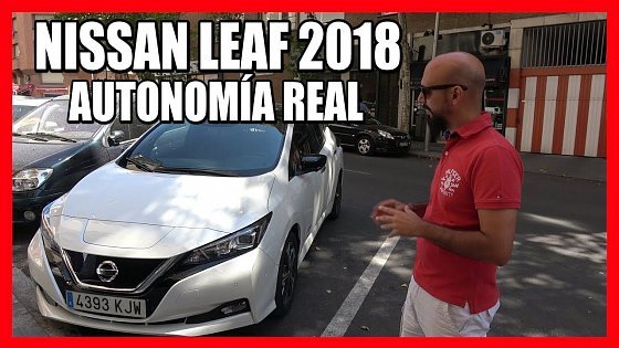 Video: NISSAN LEAF 2018 40 kWh ⚡️ Autonomía REAL + mi opinión