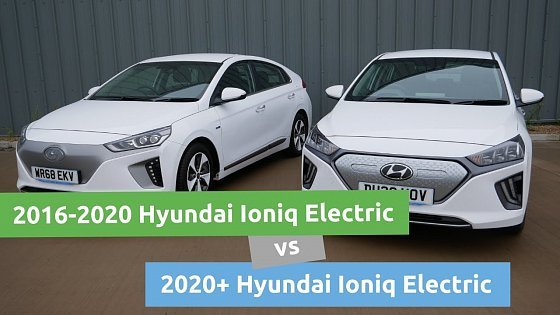 Video: Differences between the Hyundai Ioniq Electric 28kWh and the MY20 Ioniq Electric 38.3kWh