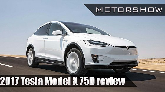 Video: 2017 Tesla Model X 75D review - Motorshow