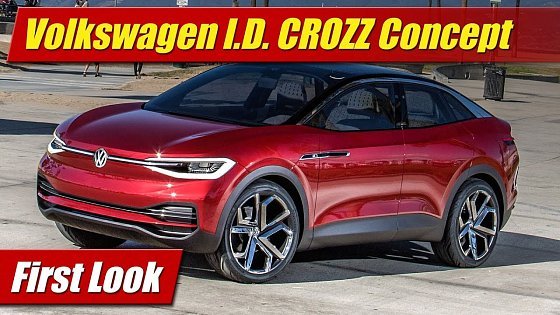 Video: Volkswagen I.D. CROZZ Concept: First Look