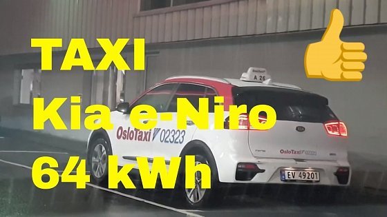 Video: Kia e-Niro 64 kWh Battery Electric Vehicle - TAXI in Norway. EV / electric car. Take my money.