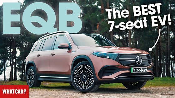 Video: NEW Mercedes EQB review – the best seven-seat EV | What Car?