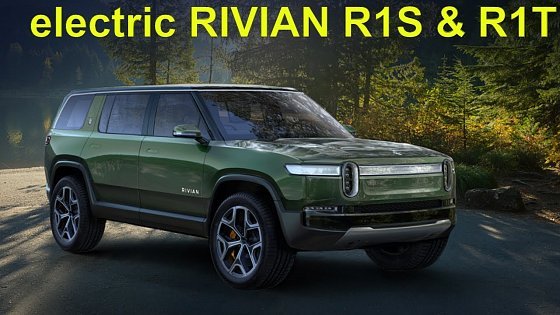 Video: 2021 RIVIAN R1T and R1S | American ALL electric PICKUP and SUV