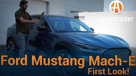 Video: 2021 Ford Mustang Mach-E | First Look Up Close | Autotrader