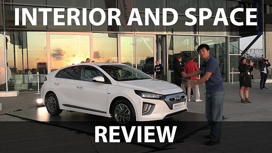 Video: Hyundai Ioniq 38 kWh interior and space review