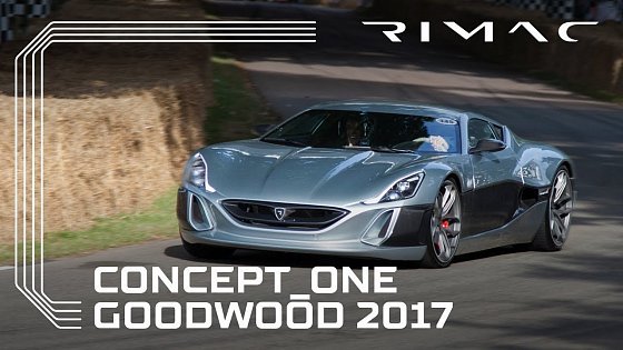 Video: Rimac Concept_One at Goodwood Festival of Speed 2017