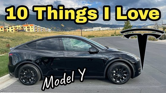 Video: 10 Things I Love About My Tesla Model Y Long Range | It&#39;s Probably The Best Car Ever!