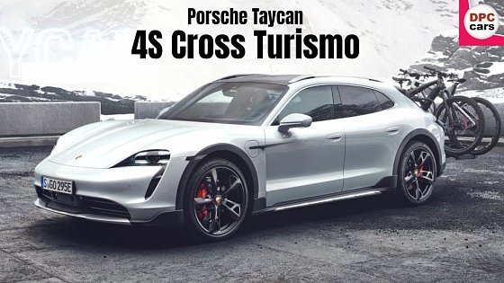 Video: Porsche Taycan 4S Cross Turismo