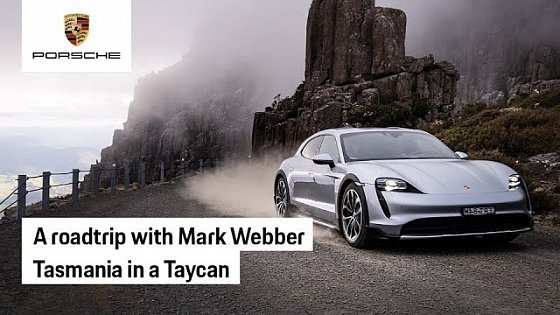 Video: Wild performance: Mark Webber takes on Tasmania with the Porsche Taycan