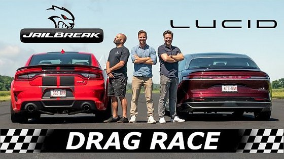 Video: 2022 Dodge Charger Jailbreak vs Lucid Air GT Performance // DRAG RACE with CHRIS HARRIS
