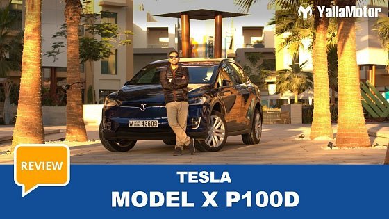 Video: Tesla Model X P100D Review | YallaMotor