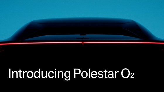 Video: Introducing Polestar O₂ | Polestar