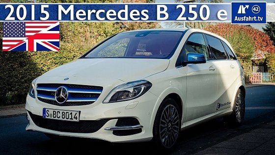 Video: Mercedes Benz B200 Electric Drive / B 250 e - Full Test Drive and In-Depth Review (English)