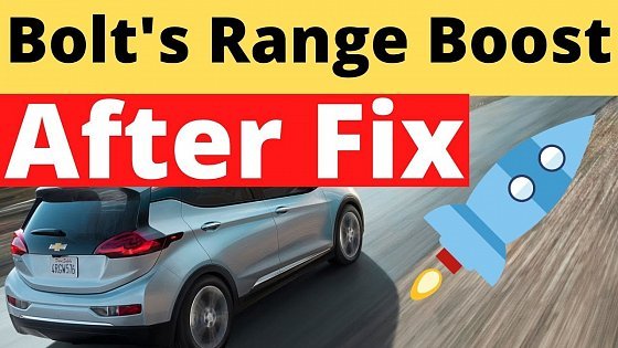 Video: HOURS AGO! GM Chevy Bolt Battery Fix To Give Owners 8% Extra Range