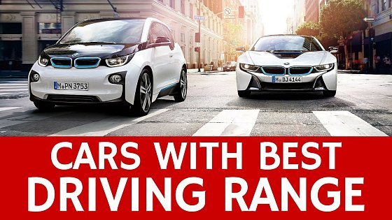 Video: Cars with Longest Lasting Batteries &amp; Best Electric Driving Range