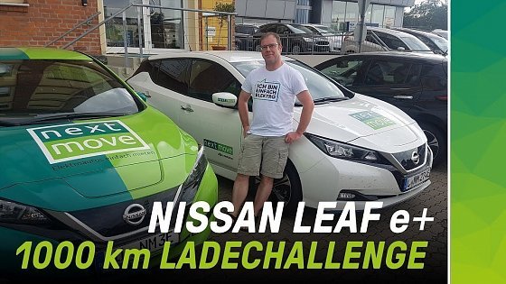 Video: Neuer Nissan Leaf e+ (62 kWh) lädt 45% schneller als angegeben im 1000 km Rapidgate Test