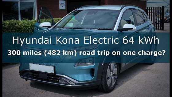 Video: Hyundai Kona Electric 64 kWh | can it really do 300 miles (482 km) road trip on one charge?