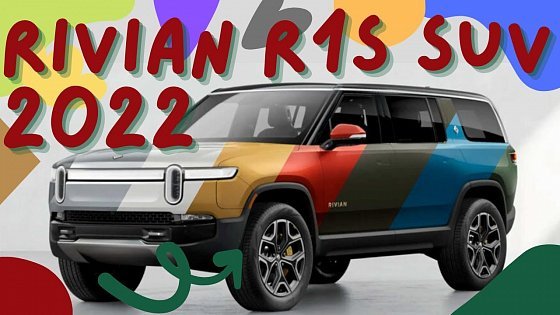 Video: RIVIAN R1S 2022 ALL Elecrtric SUV 135.0-kWh Battery Cover 300 Miles.