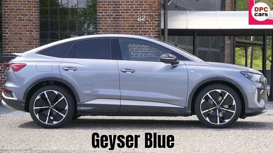 Video: Audi Q4 Sportback e tron in Geyser Blue