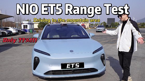 Video: NIO ET5 Range Test On Highway With 75 kWh Battery &amp; Driving To The Mountain Area | How Far Can It Go