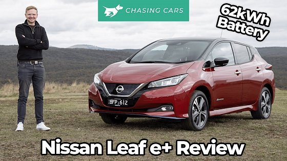 Video: Nissan Leaf e+ 2021 review | 62kWh Leaf | Chasing Cars