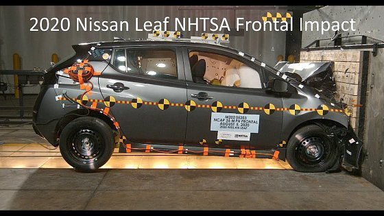 Video: 2020-2021 Nissan Leaf (40 kWh / Plus - 62 kWh) NHTSA Frontal Impact