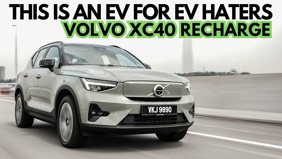 Video: Volvo XC40 Recharge: Even Those Who Hate EV&#39;s Will Love This EV!