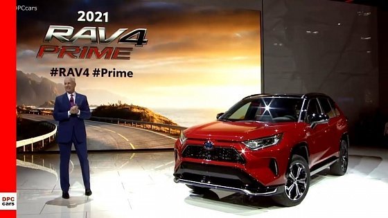 Video: 2021 Toyota RAV4 Prime Plug in Hybrid Electric Unveiling