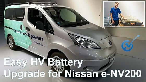 Video: Nissan e-NV200 HV Battery Upgrade - Simple Install