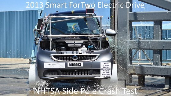 Video: 2013-2016 Smart ForTwo Electric Drive NHTSA Side Pole Crash Test