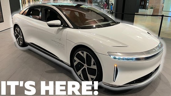 Video: First Time Seeing a Lucid Air Dream Edition in Person (First Impressions)