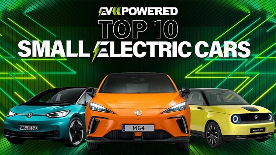 Video: The 10 BEST Small &amp; Affordable ELECTRIC CARS 2023! ⚡️
