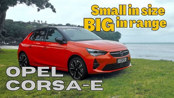 Video: Big range supermini - 6th Gen Opel Corsa-e review