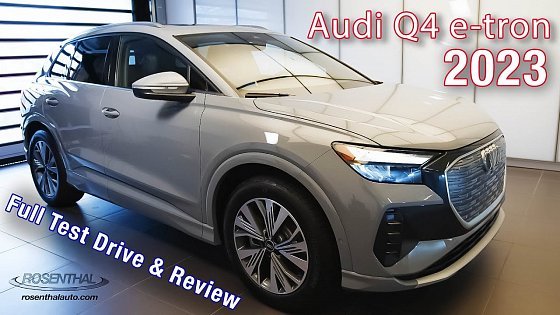 Video: 2023 Audi Q4 e-tron Test Drive &amp; Review