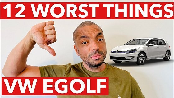 Video: VW E-GOLF - THE 12 WORST THINGS ABOUT IT!!!