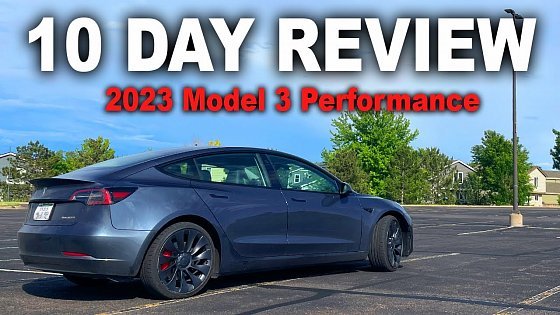 Video: First 10 Days REVIEW || 2023 Model 3 Performance